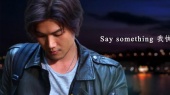 Say Something(歌词版)