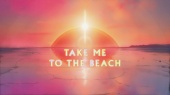 Take Me to the Beach(Lyric Video)