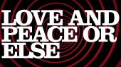 Love And Peace Or Else(Remastered 2024 / Visualiser)