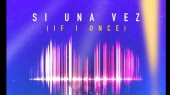 Si Una Vez (If I Once)(音频版)