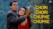 Chori Chori Chupke Chupke